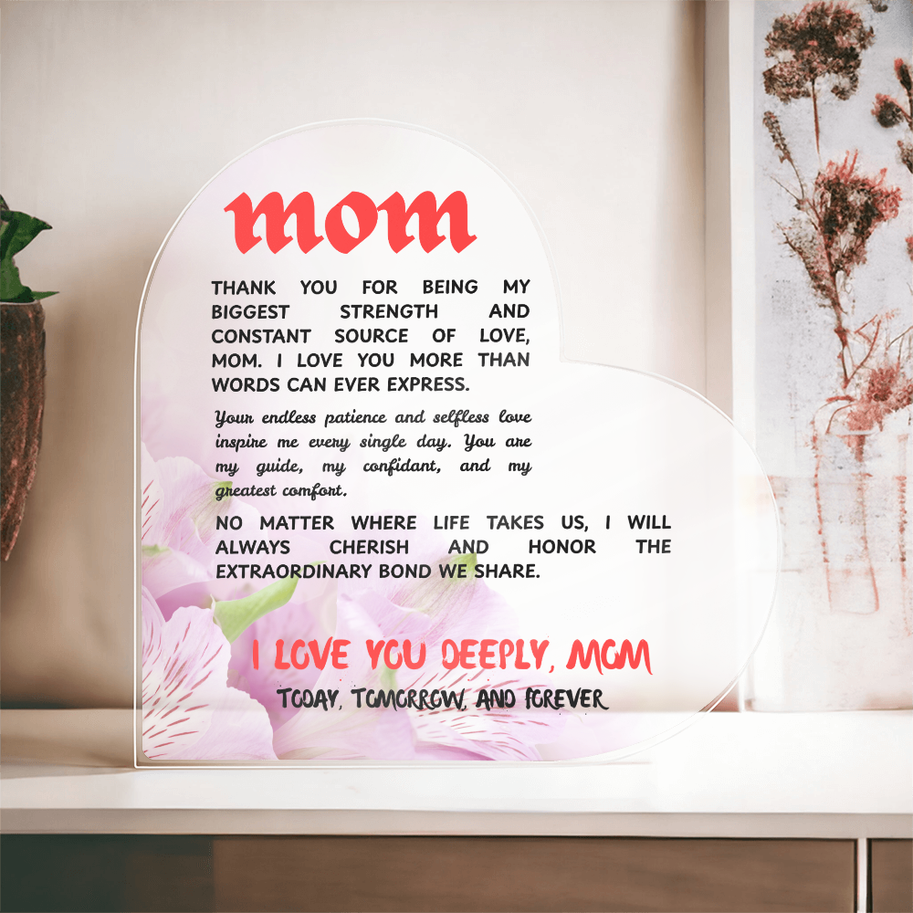 To the Heart That Raised Me: A Letter of Love to My Mom | Heart-Shaped Acrylic Gift