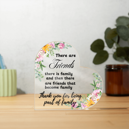 You're More Than a Friend—You're Family |  Heart Shaped Acrylic  Gift