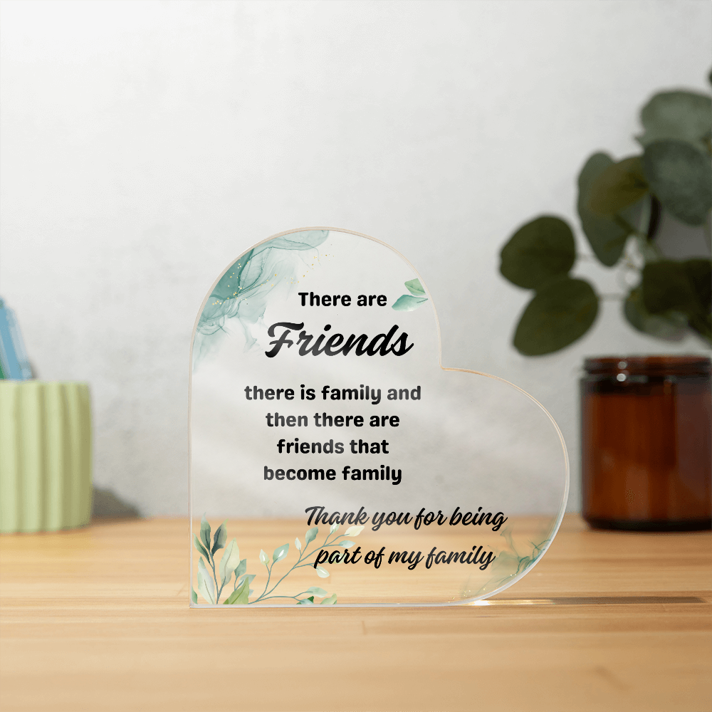 Friendship That Grew Into Family | Heart Shaped Acrylic Gift