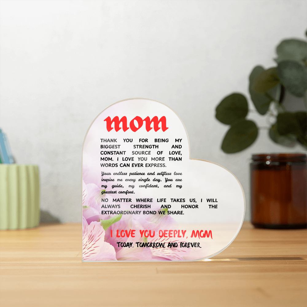 To the Heart That Raised Me: A Letter of Love to My Mom | Heart-Shaped Acrylic Gift