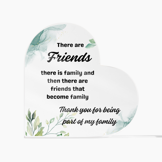 Friendship That Grew Into Family | Heart Shaped Acrylic Gift