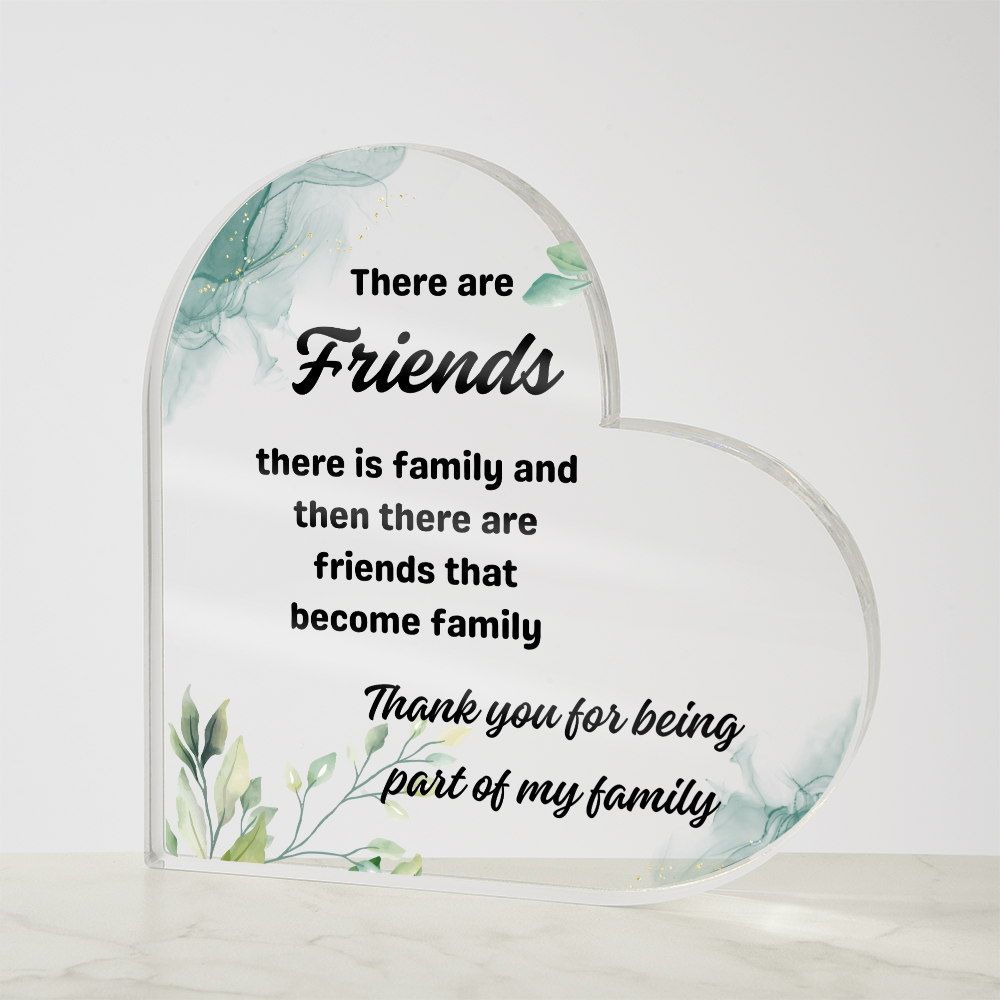 Friendship That Grew Into Family | Heart Shaped Acrylic Gift