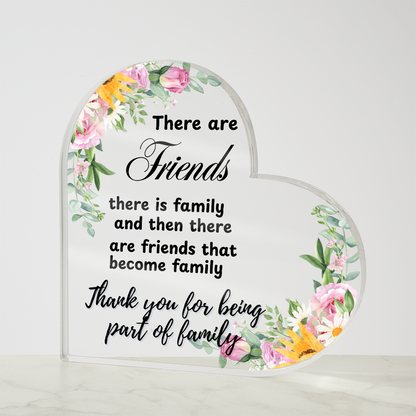 You're More Than a Friend—You're Family |  Heart Shaped Acrylic  Gift