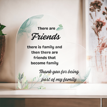 Friendship That Grew Into Family | Heart Shaped Acrylic Gift