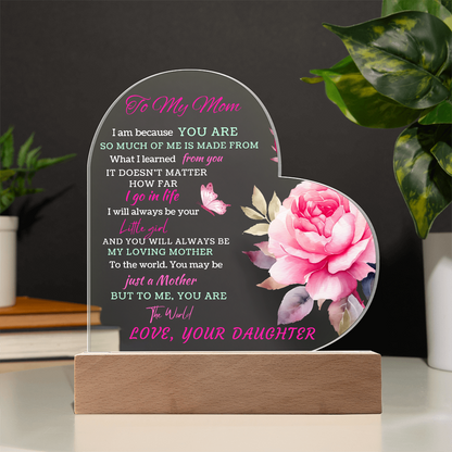 To the Woman Who Gave Me Everything — My Mom, My Heart | Heart Acrylic Plaque